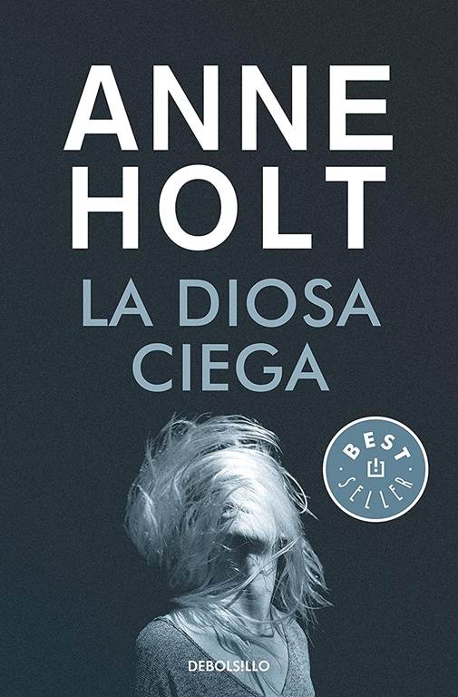 La diosa ciega (Hanne Wilhelmsen 1) (Spanish Edition)