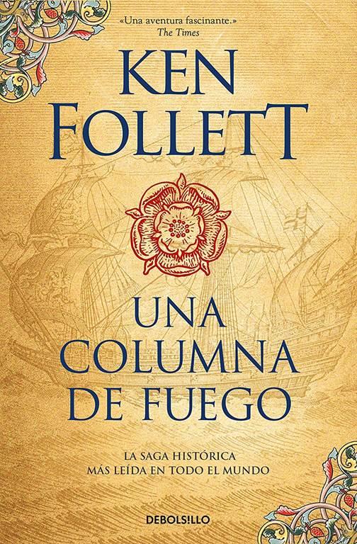 Una columna de fuego (Saga Los pilares de la Tierra 3) (Spanish Edition)