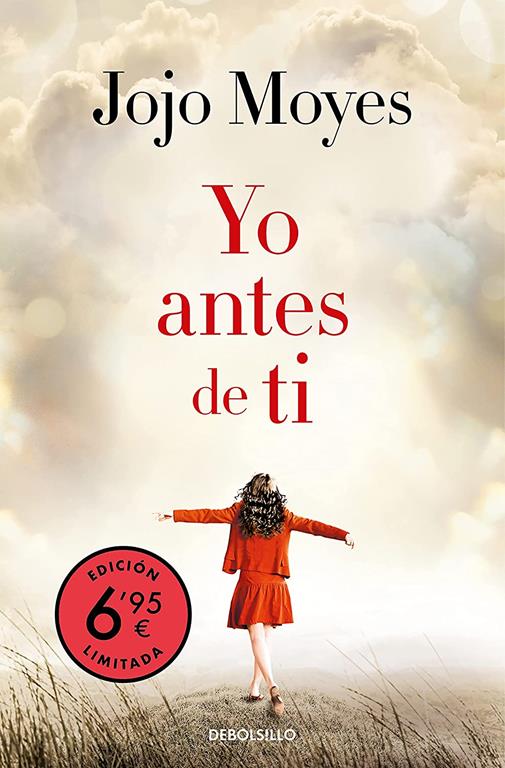 Yo antes de ti (campa&ntilde;a verano -edici&oacute;n limitada a precio especial) (CAMPA&Ntilde;AS) (Spanish Edition)