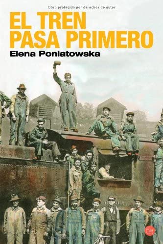 El tren pasa primero (Narrativa (Punto de Lectura)) (Spanish Edition)