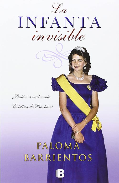 La infanta invisible / Invisible Princess (No ficci&oacute;n) (Spanish Edition)