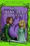 Dos Princesas Sin Miedo (Spanish Edition)