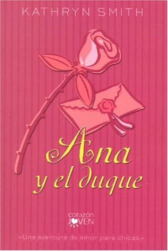 Ana Y El Duque/anna And The King (Spanish Edition)