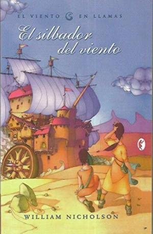 SILBADOR DEL VIENTO, EL: EL VIENTO EN LLAMAS 1 (BYBLOS) (Spanish Edition)