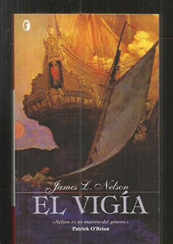 VIGIA, EL (BYBLOS) (Spanish Edition)