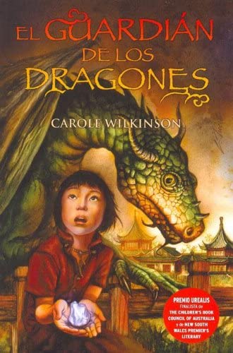 GUARDIAN DE LOS DRAGONES, EL: EL GUARDIAN DE LOS DRAGONES. VOL. I (1ER. VOL. TRILOGIA) (ESCRITURA DESATADA) (Spanish Edition)