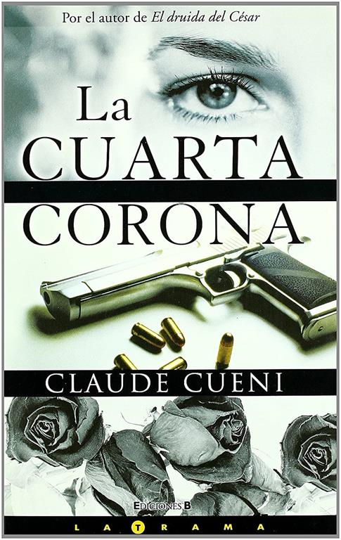 LA CUARTA CORONA (La Trama) (Spanish Edition)