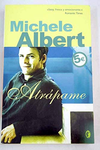 ATRAPAME (ROMANTICA BYBLOS) (Spanish Edition)