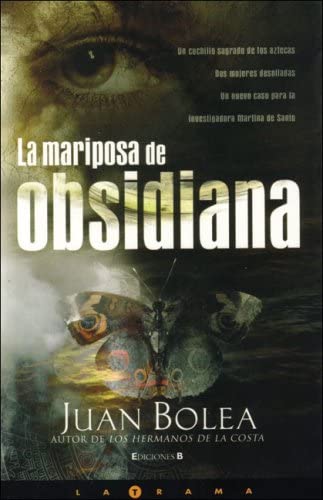 La mariposa de obsidiana (LA TRAMA) (Spanish Edition)