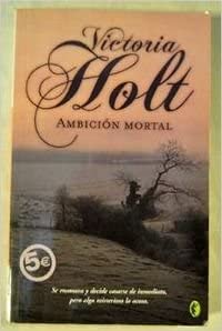 AMBICION MORTAL (ROMANTICA BYBLOS) (Spanish Edition)