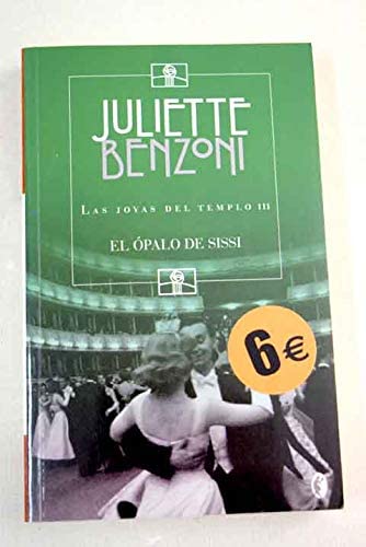 EL OPALO DE SISSI: LAS JOYAS DEL TEMPLO 3 (BYBLOS) (Spanish Edition)