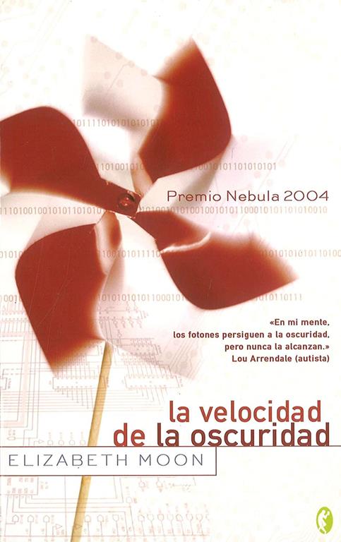 LA VELOCIDAD DE LA OSCURIDAD: PREMIO NEBULA 2004 (BYBLOS) (Spanish Edition)