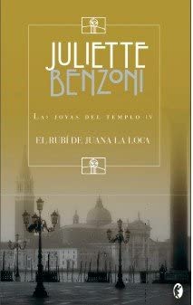 EL RUBI DE JUANA LA LOCA: LAS JOYAS DEL TEMPLO 4 (BYBLOS) (Spanish Edition)