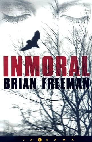 Inmoral/ Immoral (LA TRAMA) (Spanish Edition)