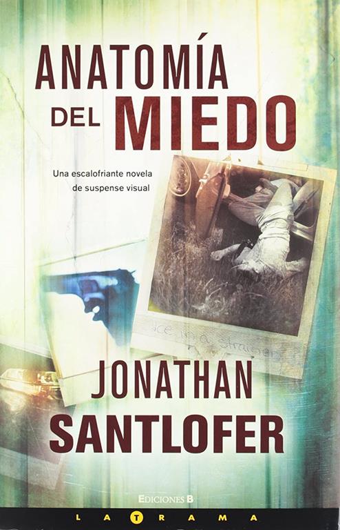 Anatomia del miedo/ Anatomy of Fear (LA TRAMA) (Spanish Edition)