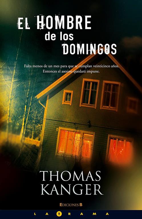 EL HOMBRE DE LOS DOMINGOS (LA TRAMA) (Spanish Edition)