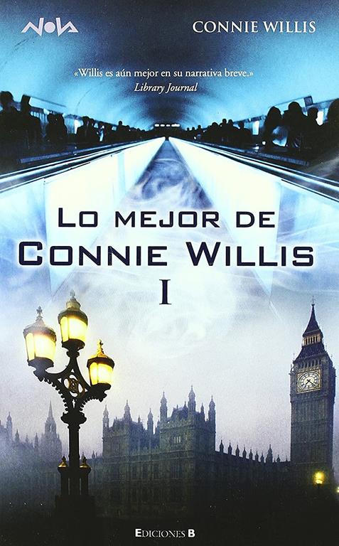 LO MEJOR DE CONNIE WILLIS: 1ER VOLUMEN (NOVA) (Spanish Edition)