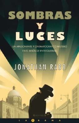 SOMBRAS Y LUCES (LA TRAMA) (Spanish Edition)