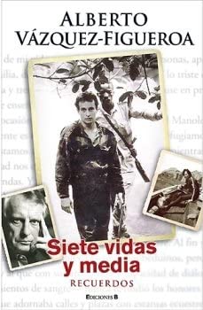 SIETE VIDAS Y MEDIA: RECUERDOS (NoFicci&oacute;n/Cr&oacute;nica) (Spanish Edition)