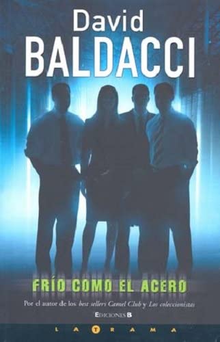 FRIO COMO EL ACERO (LA TRAMA) (Spanish Edition)