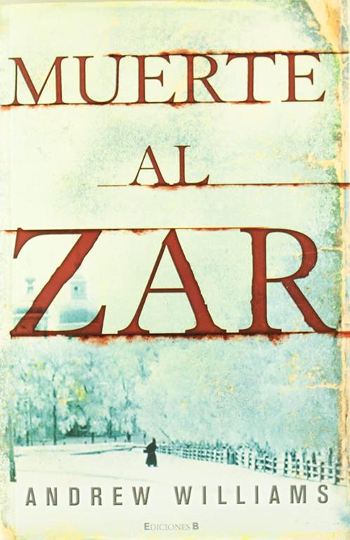 MUERTE AL ZAR (Grandes novelas) (Spanish Edition)