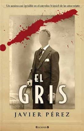 EL GRIS (La Trama) (Spanish Edition)