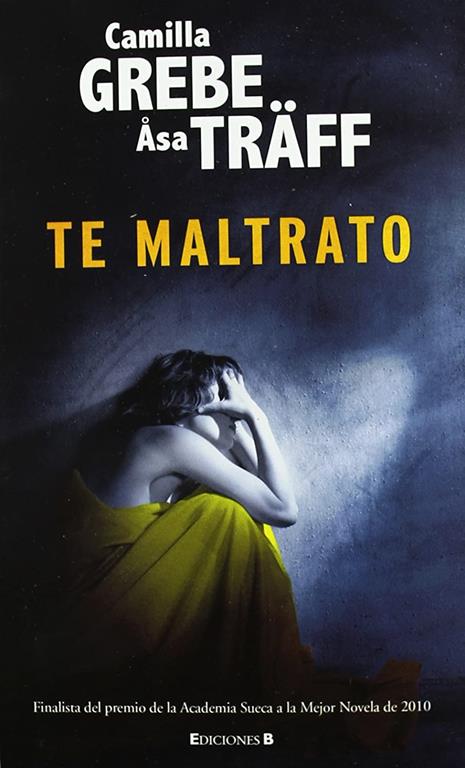 Te maltrato (La Trama) (Spanish Edition)