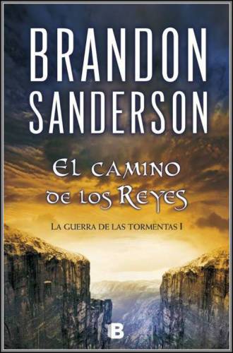 El camino de los reyes (El Archivo de las Tormentas 1) (Spanish Edition)