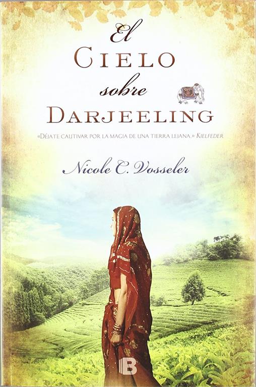 El cielo sobre Darjeeling (Grandes novelas) (Spanish Edition)