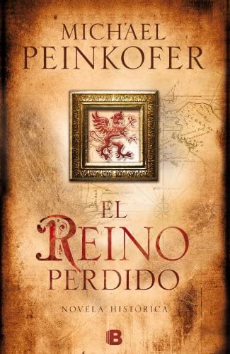 El reino perdido (Hist&oacute;rica) (Spanish Edition)