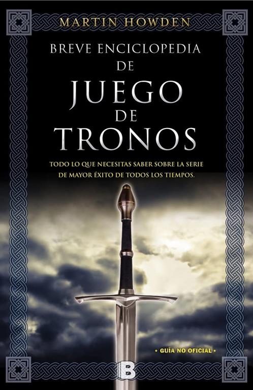 Breve enciclopedia de Juego de Tronos / A Game of Thrones (Ediciones B) (Spanish Edition)