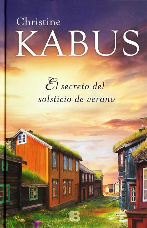 El secreto del solsticio de verano (Grandes novelas) (Spanish Edition)