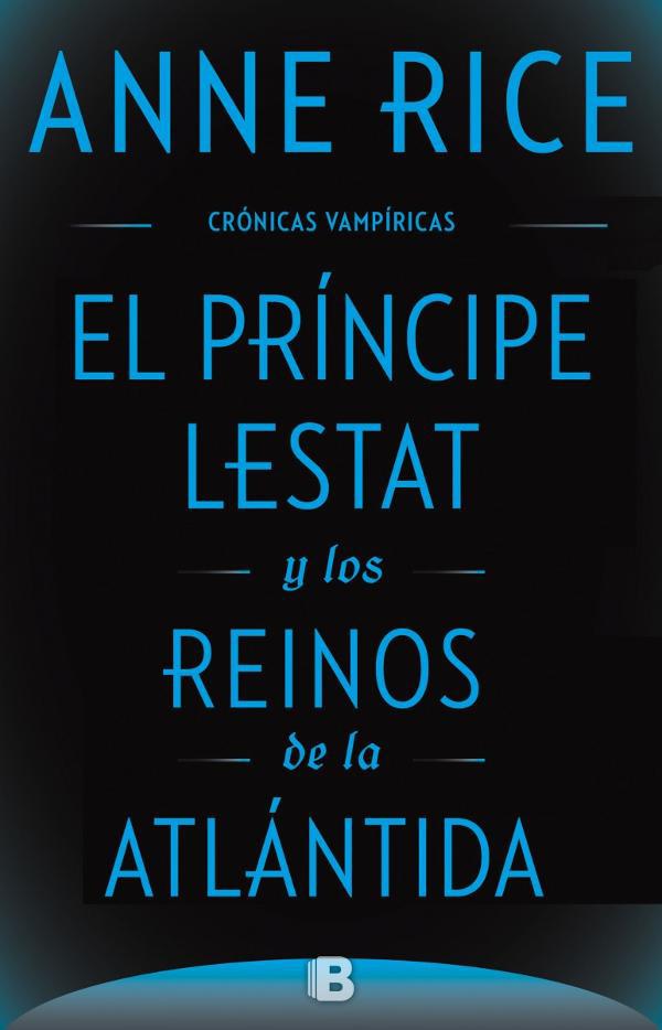 El príncipe Lestat y los reinos de la Atlántida