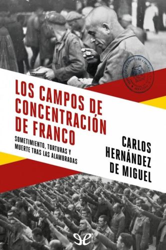 Los campos de concentración de Franco