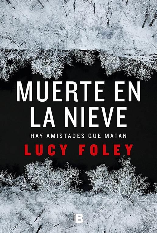 Muerte en la nieve / The Hunting Party (La Trama) (Spanish Edition)