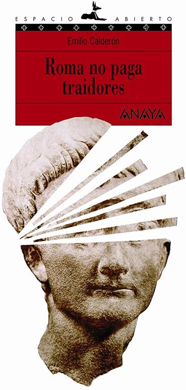 Roma no paga traidores (LITERATURA JUVENIL - Espacio Abierto) (Spanish Edition)