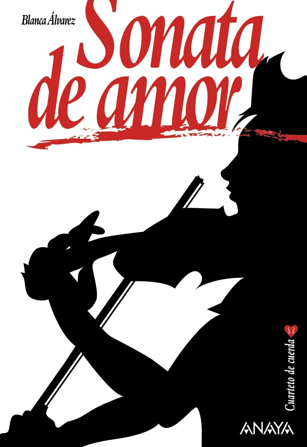 Sonata de amor (Literatura Juvenil (A Partir De 12 A&ntilde;os) - Narrativa Juvenil) (Spanish Edition)