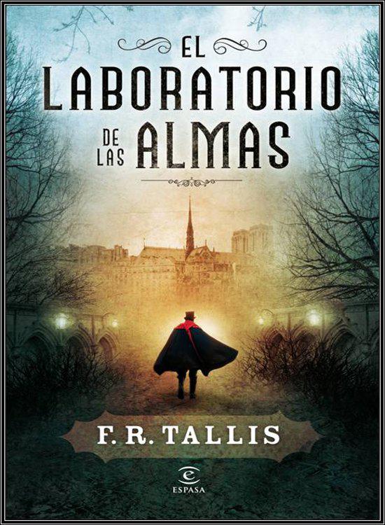 El laboratorio de las almas (ESPASA NARRATIVA) (Spanish Edition)