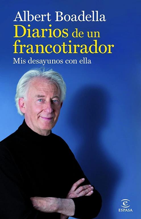 Diarios de un francotirador: Mis desayunos con ella (FUERA DE COLECCI&Oacute;N Y ONE SHOT) (Spanish Edition)