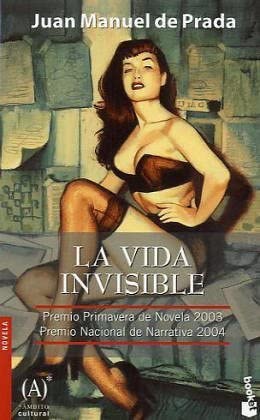 La vida invisible (Novela) (Spanish Edition)