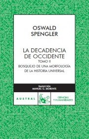 La decadencia de Occidente, II (Humanidades) (Spanish Edition)