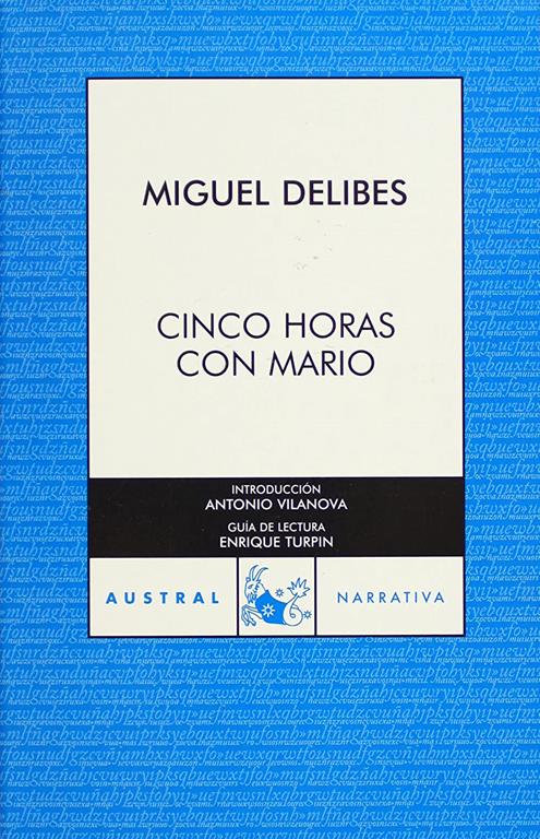 Cinco horas con Mario (AUSTRAL 70 A&Ntilde;OS) (Spanish Edition)