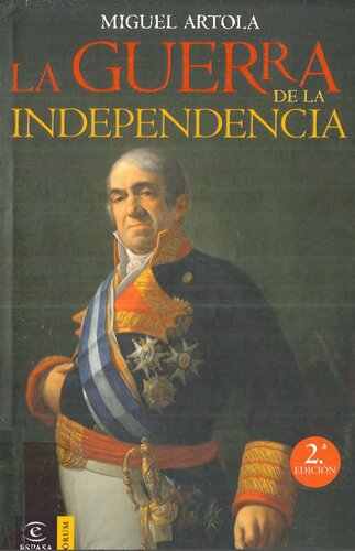 La Guerra De La Independencia (Espasa Forum) (Spanish Edition)