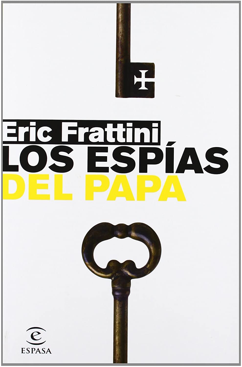 Los esp&iacute;as del papa (ESPASA HOY) (Spanish Edition)