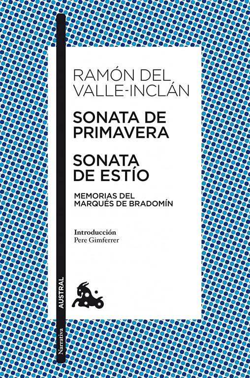 Sonata de Primavera / Sonata de Est&iacute;o: Memorias del Marqu&eacute;s de Bradom&iacute;n (Cl&aacute;sica) (Spanish Edition)