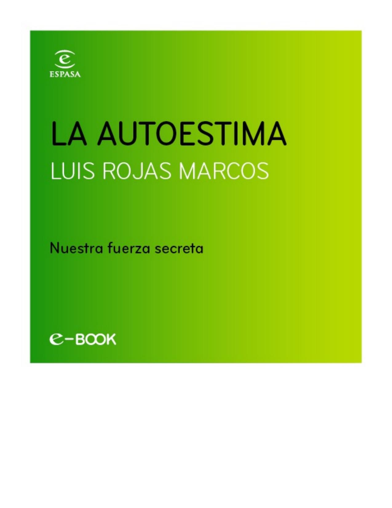 La autoestima : nuestra fuerza secreta.