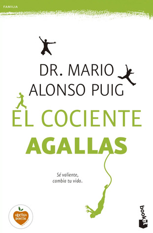 El cociente agallas: S&eacute; valiente, cambia tu vida (Pr&aacute;cticos) (Spanish Edition)