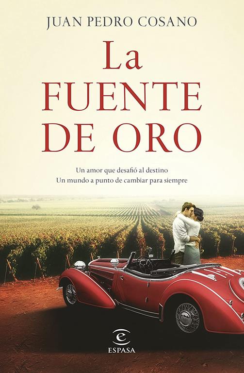 La fuente de oro (ESPASA NARRATIVA) (Spanish Edition)