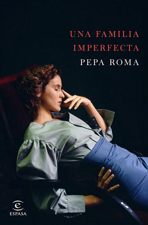 Una familia imperfecta (ESPASA NARRATIVA) (Spanish Edition)