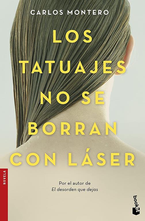 Los tatuajes no se borran con l&aacute;ser (Novela) (Spanish Edition)